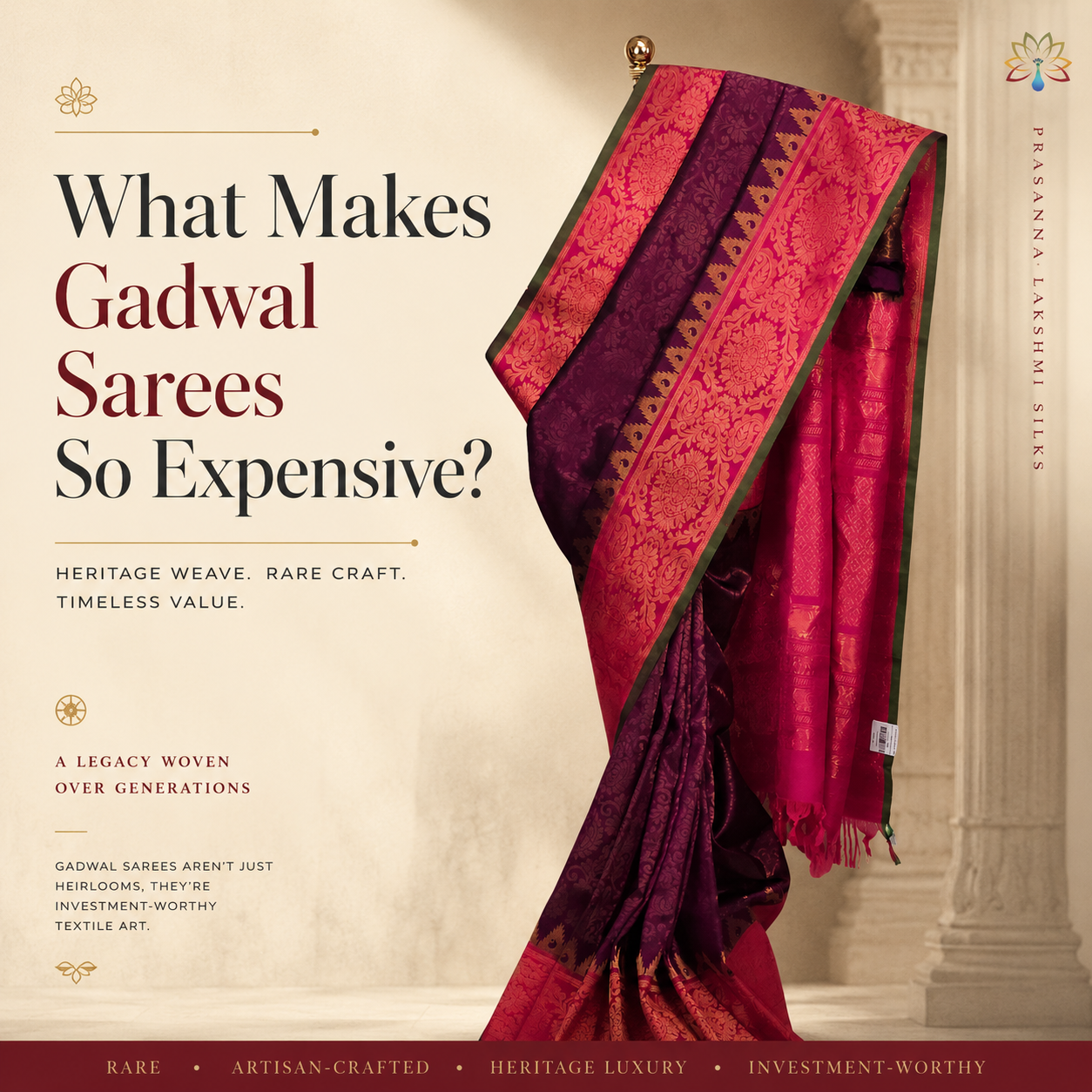 What Makes Gadwal Sarees So Expensive? The Engineering and Artistry of a Luxury Handloom Asset